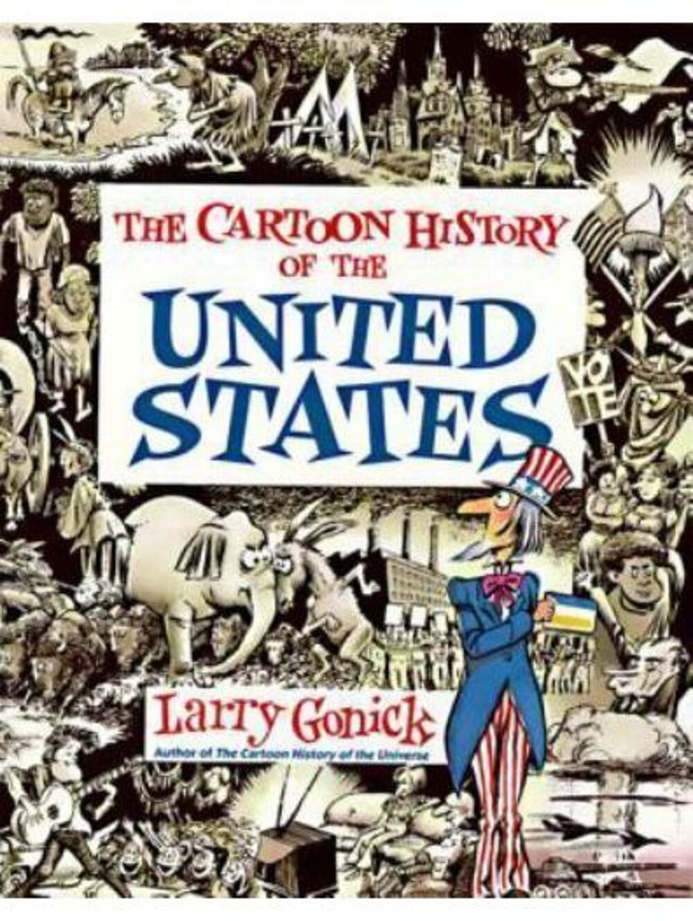The Cartoon History of the United States Larry Gonick Paperback Illustrated